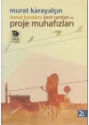 Konut Bunalımı Kent Rantları ve Proje Muhafızları