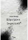 Köprüden Geçerken / Nevi Şahsına Münhasır Yakın Tarih Notları