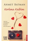 Korkma Kalbim