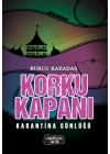 Korku Kapanı-Karantina Günlüğü