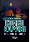 Korku Kapanı-Tehlikeli Yolculuk (Ciltli)