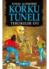 Korku Tüneli 3 - Tehlikeler Evi