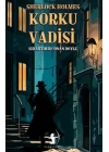 Korku Vadisi - Sherlock Holmes
