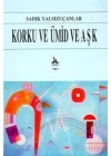 Korku ve Ümid ve Aşk