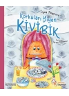 Korkuları Yiyen Kivibik (Küçük Boy)