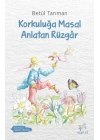 Korkuluğa Masal Anlatan Rüzgâr