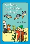 Korkunç Korkuluğun Korkusu...
