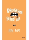 Korkuyorsam Sebebi Var