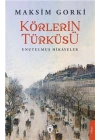 Körlerin Türküsü Unutulmuş Hikayeler