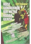 Köşe Gönderinin Bir Metre Kadar Gerisi