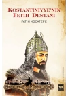 Kostantiniyyenin Fetih Destanı