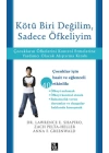 Kötü Biri Değilim, Sadece Öfkeliyim