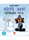 Kötü Kedi Isınmak İstiyor