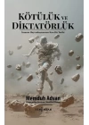 Kötülük ve Diktatörlük