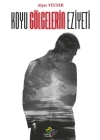 Koyu Gölgelerin Eziyeti