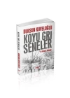 Koyu Gri Seneler