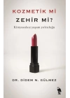 Kozmetik mi Zehir mi?