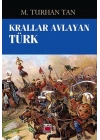 Krallar Avlayan Türk