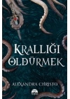 Krallığı Öldürmek - Ciltsiz