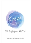 Krem - Cilt Sağlığının ABCsi