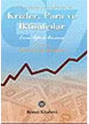 Krizler,Para ve İktisatçılar