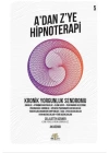 Kronik Yorgunluk Sendromu - Adan Z’ye Hipnoterapi - 5. Kitap