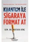 Kuantum İle Sigaraya Format At