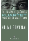 Kuartet Belirsizlik Çağında Etkin Karar Alma Sanatı