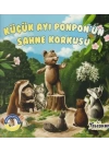 Küçük Ayı Ponponun Sahne Korkusu - Ormandan Hikayeler