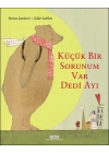 Küçük Bir Sorunum Var Dedi Ayı
