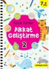 Küçük Dahiler Dikkat Geliştirme 2 - 7+ Yaş (Pedagog Onaylı)