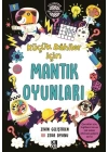 Küçük Dahiler İçin Mantık Oyunları - Zihin Geliştiren 101 Zeka Oyunu