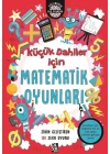 Küçük Dahiler İçin Matematik Oyunları - Zihin Geliştiren 101 Zeka Oyunu