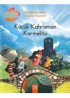 Küçük Kahraman Karmelito / Meraklı Tavuklar