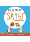 Küçük Kaplan - Saygı