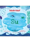 Küçük Kaşif - Su