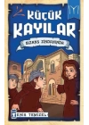 Küçük Kayılar - Bizans Zindanında