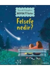 Küçük Kitaplar Büyük Fikirler - Felsefe Nedir?