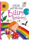 Küçük Meraklının Bilim Rehberi