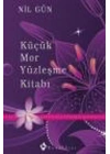 Küçük Mor Yüzleşme Kitabı  Kendinizle Yüzleşin