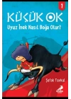 Küçük Ok 1 - Uyuz İnek Nasıl Boğa Olur?