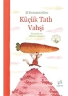 Küçük Tatlı Vahşi - Dört Sağlıklı Pasta Tarifi İle
