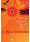 Küçük Turuncu Şimdi Kitabı  Yaşamı Ertelemeyin