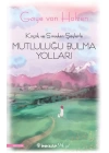 Küçük ve Sıradan Şeylerle Mutluluğu Bulma Yolları