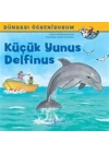 Küçük Yunus Delfinus - Dünyayı Öğreniyorum