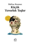Küçük Yuvarlak Taşlar
