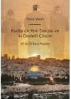Kudüsün Yeni Statüsü ve İki Devletli Çözüm 3D ve 2D Barış Projeleri