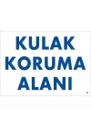 Kulak Koruma Alanı Uyarı Levhası 25x35 KOD:50