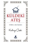 Küldeki Ateş  Evlilik ve Aile Öyküleri