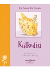 Külkedisi – Bir Varmış Bir Yokmuş
